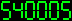 540005